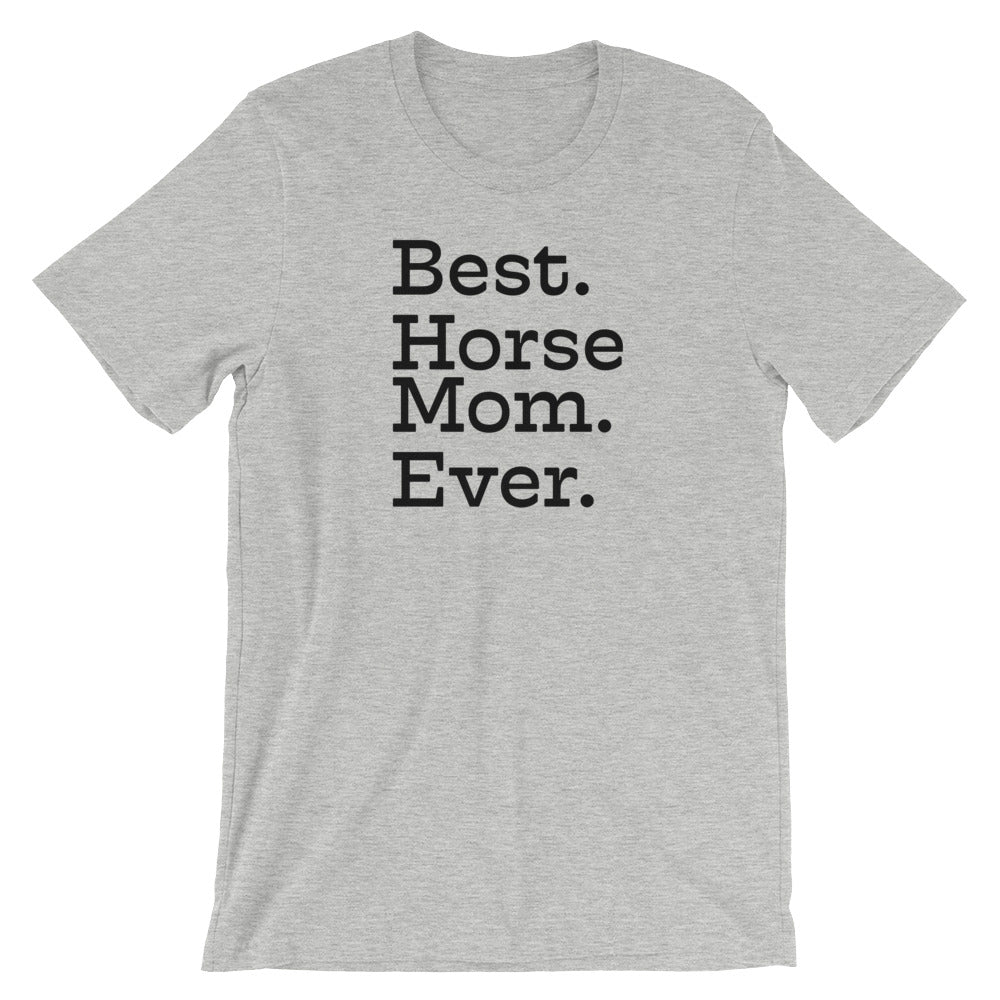 Best Horse Mom Ever T-Shirt