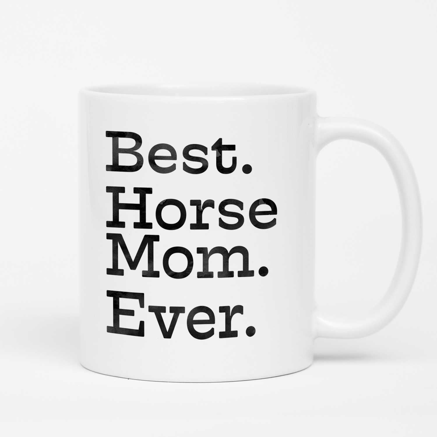 Best Horse Mom Ever Mug