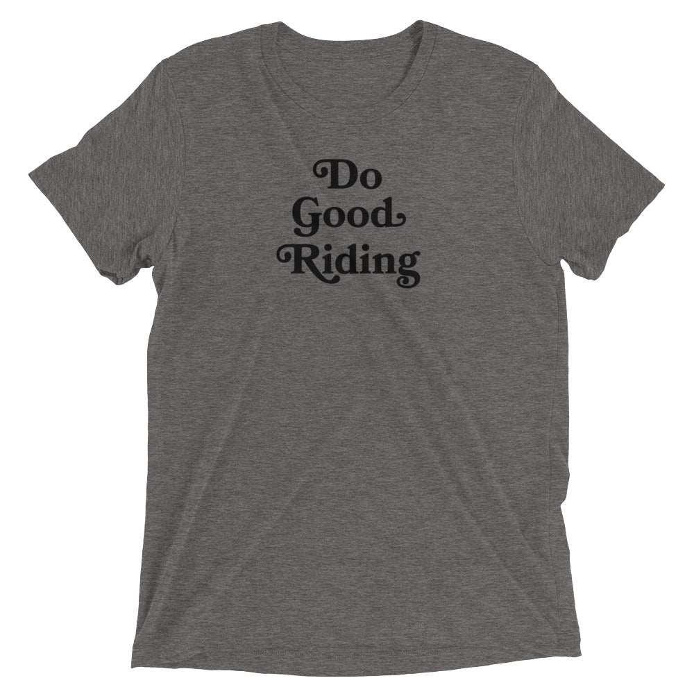 Do Good Riding Tri-Blend T-Shirt