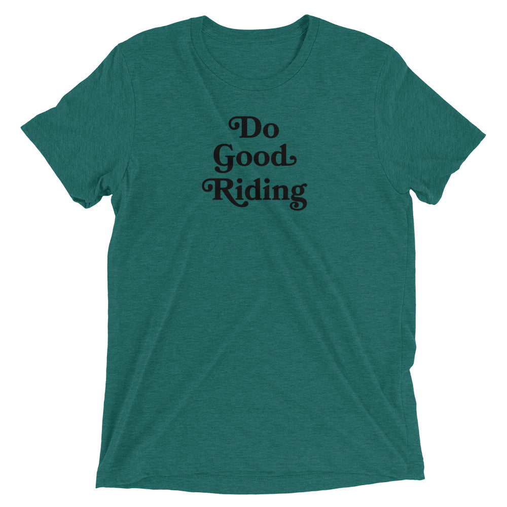 Do Good Riding Tri-Blend T-Shirt