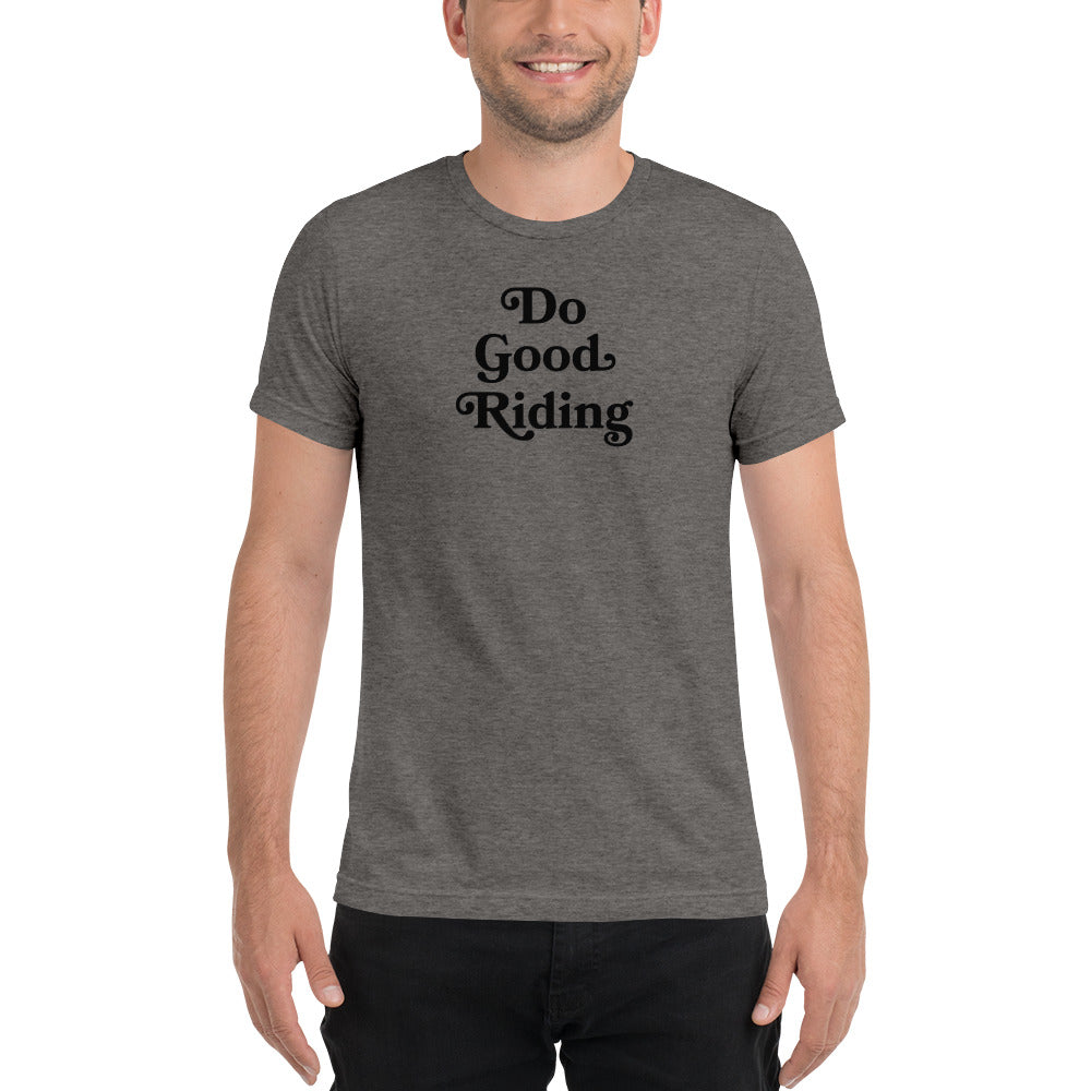 Do Good Riding Tri-Blend T-Shirt