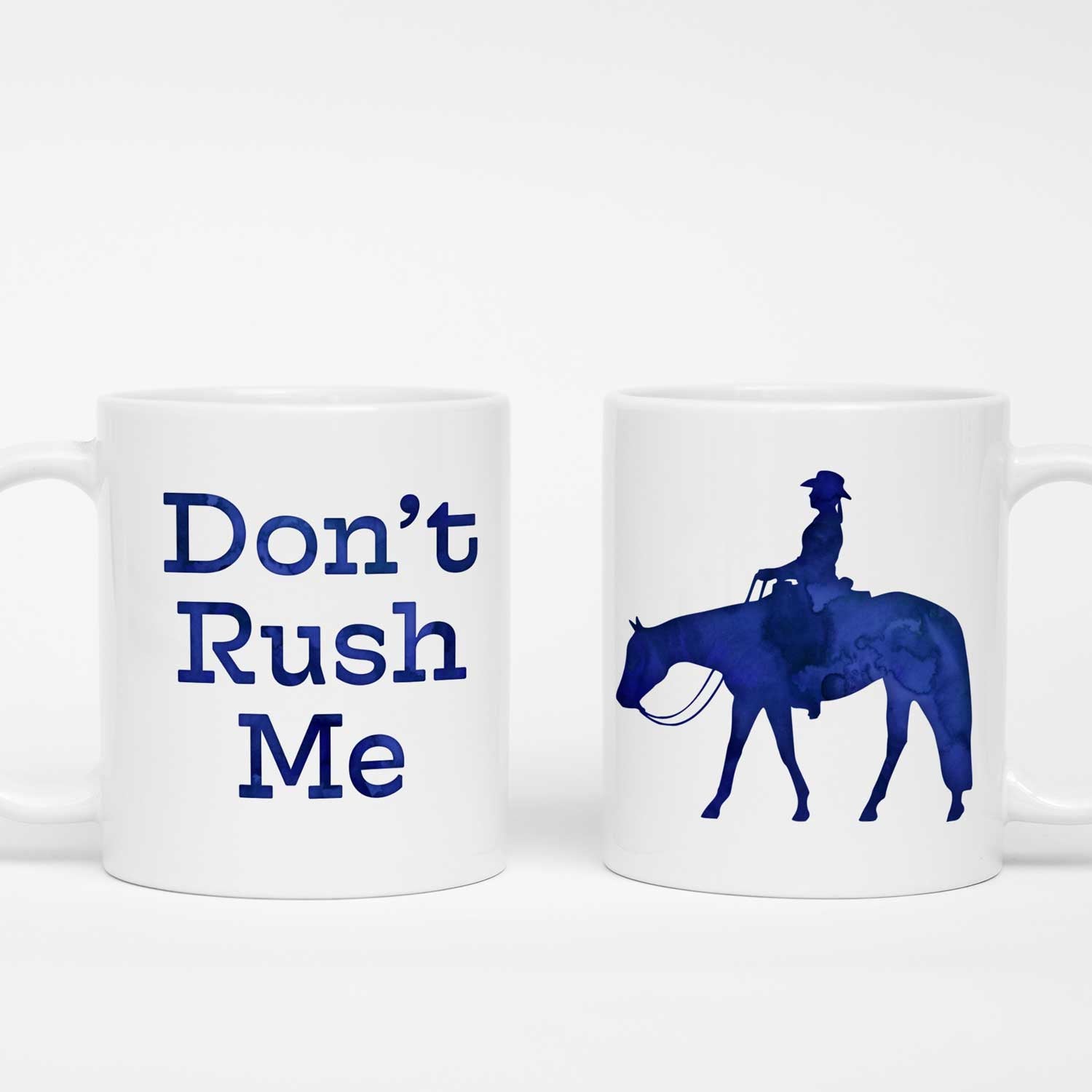 Don't Rush Me Mug