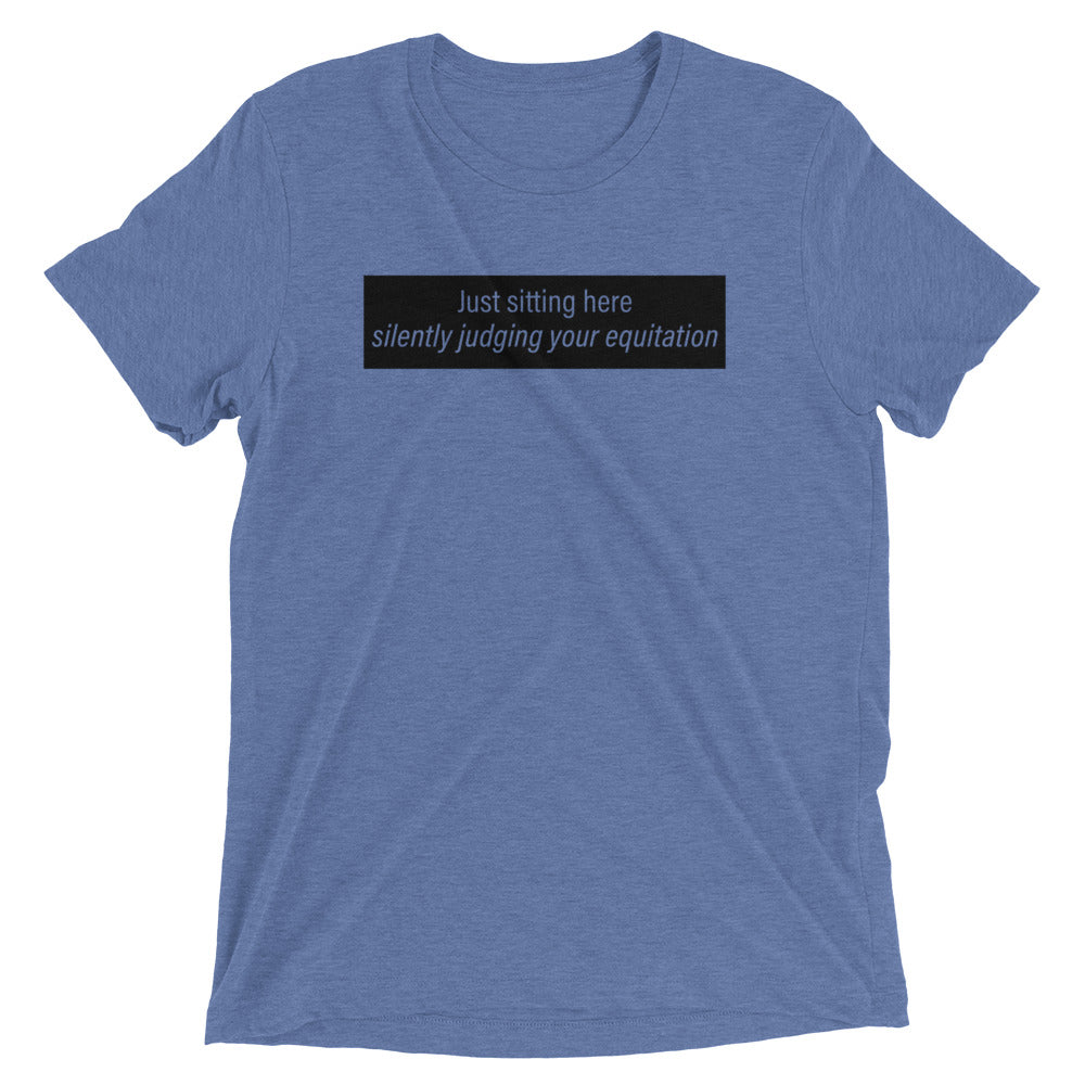 Judging Your Equitation Tri-Blend T-Shirt
