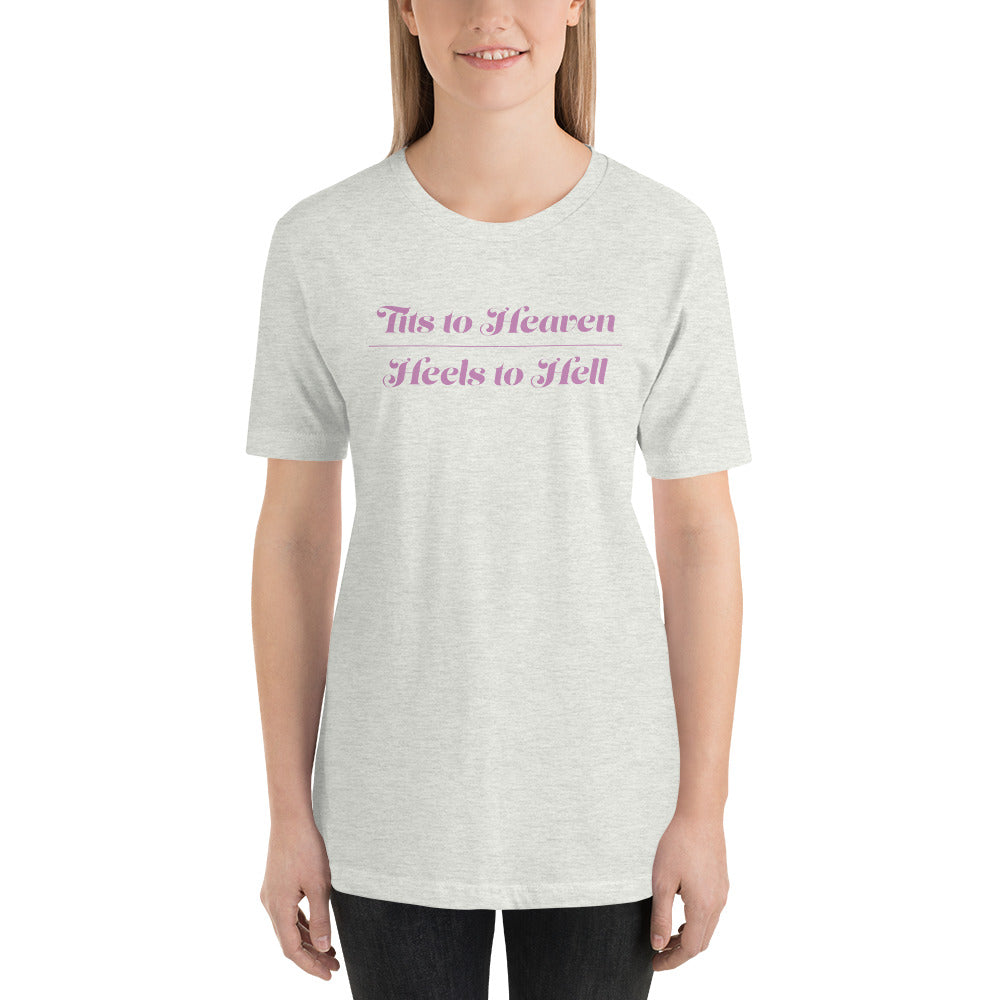 Tits to Heaven Heels to Hell T-Shirt