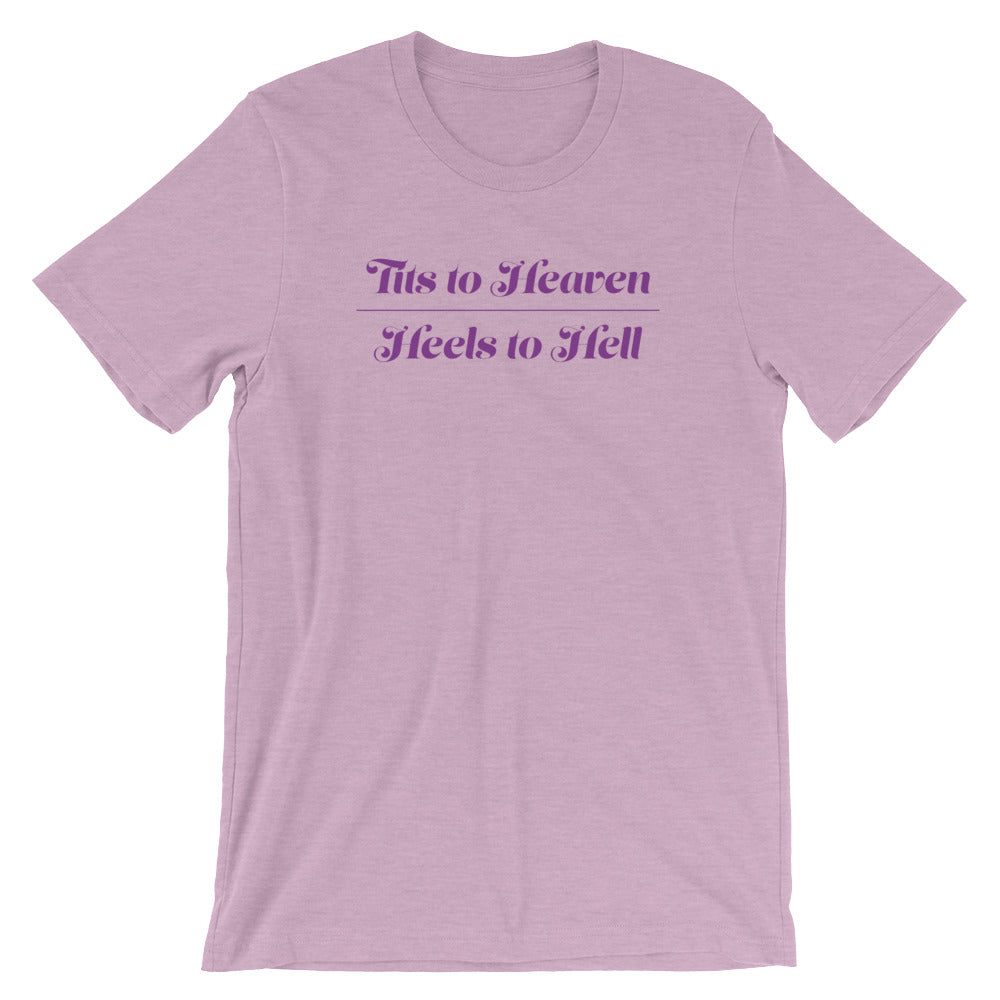 Tits to Heaven Heels to Hell T-Shirt