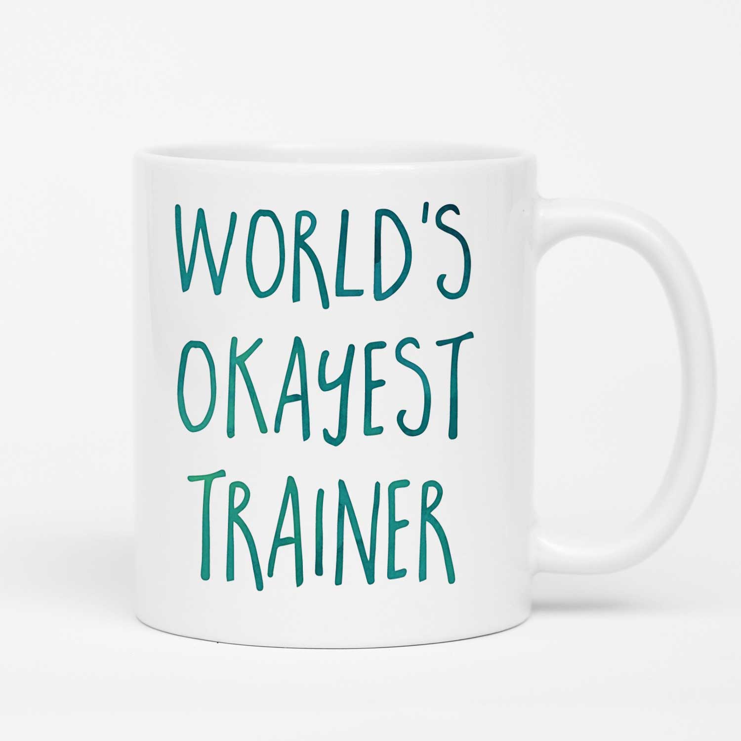 World's Okayest Trainer Mug
