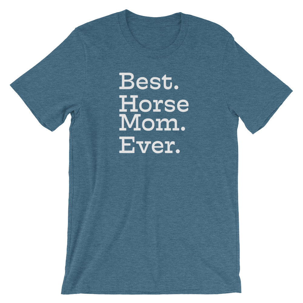 Best Horse Mom Ever T-Shirt
