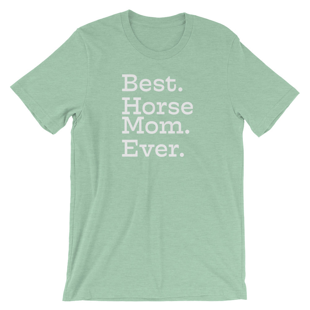 Best Horse Mom Ever T-Shirt