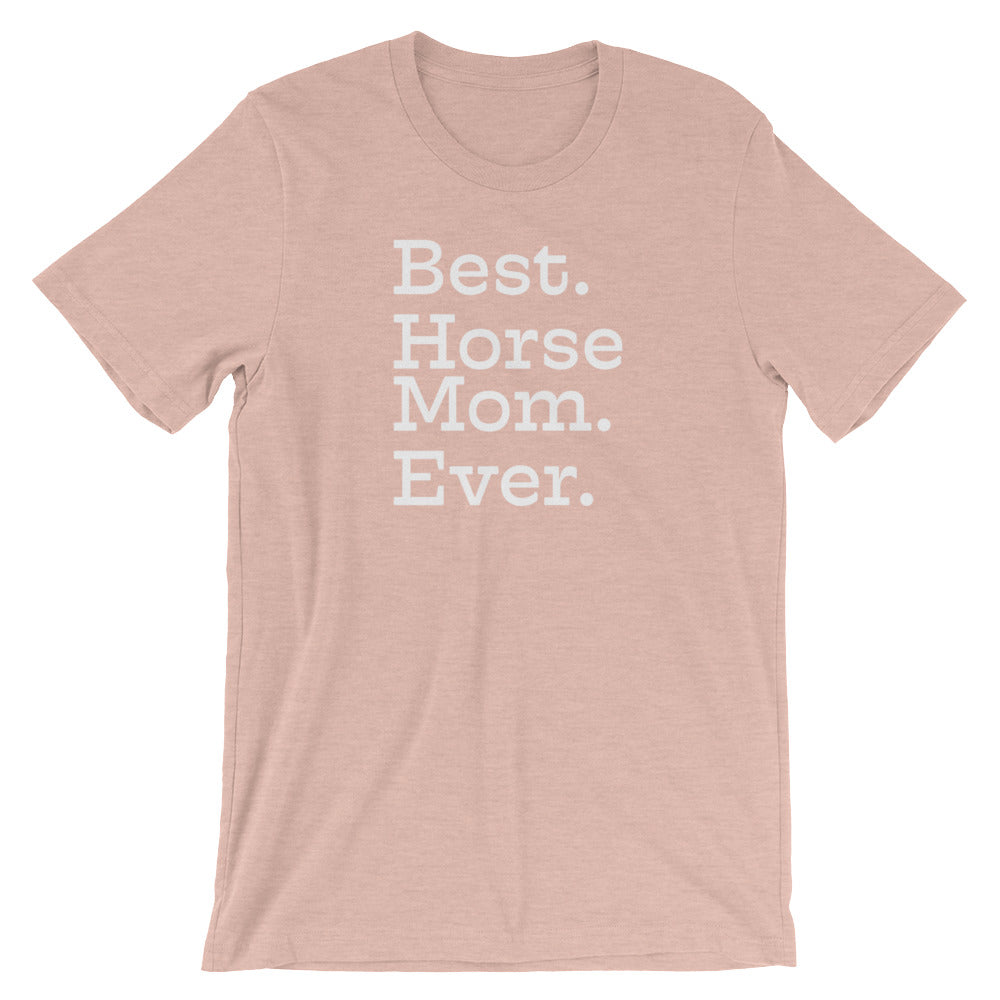 Best Horse Mom Ever T-Shirt